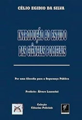 Introdução ao Estudo das Ciências Policiais