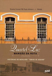 Quartel da Luz - Mansão da Rota